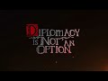 Diplomacy Is Not An Option - Official Version 1.0 Release Window Trailer