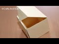 DIY - How To Make Paper Box That Opens And Closes | Paper Gift Box Origami