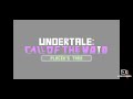 Undertale:Call Of The Void but voice acted (that's the trailer)