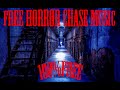 Free Horror Chase Music.