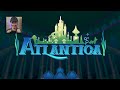 I Made Atlantica FUN to Watch | Let's Play Kingdom Hearts 2
