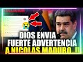 😱​ DIOS ENVIA FUERTE MENSAJE A NICOLAS MADURO SU CORAZON FALLARA (URGENTE REVELACION DE DIOS) ORA