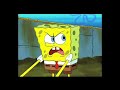 Everytime that Spongebob scream/mad Compilation