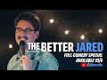 The Better Jared - NEW STANDUP SPECIAL TRAILER