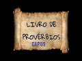 PROVÉRBIOS CAPÍTULO 09 - BÍBLIA EM ÁUDIO. #livrodeproverbios #bíbliaemáudio #oraçãodamanhã
