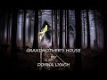 Grandmother's House by Donna Lynch