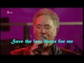 Tom Jones ~ Save The Last Dance For Me.With Lyrics