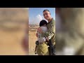 34 minutes of IDF soldiers returning home to their families (get tissues ready)