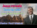 Jesus reveals how to win spiritual battles - Paul Washer Sermons