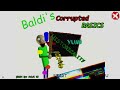 Everyone Is Out To Get Me! - Baldi's Corrupted - Baldi's Basics Mod