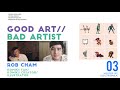 Good Art//Bad Artist 03 | Rob Cham: The Unbearable Komiks-ness of Being | Podcast
