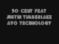 50 Cent feat. justin timberland Ayo Technology Orginal!!!!!!!