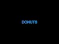 DONUTS