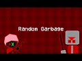 Random Garbage - Shattered Servitude