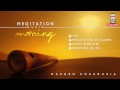 Meditation Music: Morning | Audio Jukebox | Instrumental | World Music | Rakesh Chaurasia