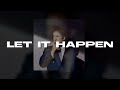 Let It Happen (Ultra Slowed & Reverb) (Best Part) - Tame Impala