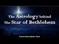 The Astrology behind the Star of Bethlehem (LDS)