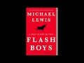 Summary review of the book Flash Boys by Michael Lewis