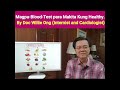 Magpa-Blood-Test para Makita Kung Healthy. - By Doc Willie Ong (Internist and Cardiologist)