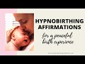 HYPNOBIRTHING AFFIRMATIONS MEDITATION FOR A PEACEFUL BIRTH- positive affirmations for labour & birth