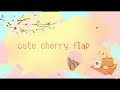 Cherry flap kawaiicore mix