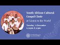 Dec 'Listen to the world' -  South African Cultural Gospel Choir