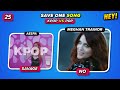 KPOP vs POP ❤️‍🔥 | Save One Drop One Song 🎵 [Extreme Edition]