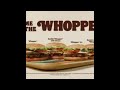 whopper whopper whopper whopper