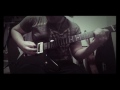 Stranded by Gojira (Guitar cover)