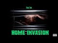 Fuego Ford - Home Invasion (Prod. by Bailey Daniel) Explicit Lyrics