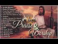 Top 100 Praise And Worship Songs ✝️ Nonstop Praise And Worship Songs ✝️ Praise Worship Music 2024 ✝️