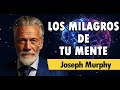 LOS MILAGROS DE TU MENTE - Joseph Murphy   |  AUDIOLIBRO COMPLETO