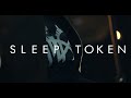 Sleep Token - ‘Like That’. An offering from II