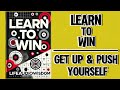 Learn To Win: Get Up & Push Yourself (Audiobook)