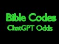 Bible Codes and a ChatGPT Puzzle