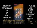 How to dawnload GTA San Andreas game Android #gamingfromgta #howtodawnloadgtasa#gtasanandreasandroid