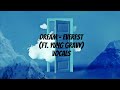 Dream - Everest Ft. (Yung Gravy) - Vocals