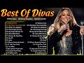 Best Songs Best Of The World Divas🏆Mariah Carey, Celine Dion, Whitney Houston🏆Top Songs 2024