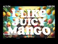 I Like Juicy Mango / House