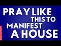 Say This Many Times A Day To Manifest A House ~Abraham Hicks