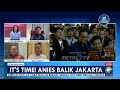 [FULl] DIALOG - IT'S TIME ANIES BASWEDAN BALIK JAKARTA! [Primetime News]