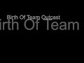 The Rise Of Team Outcast Chapter 1