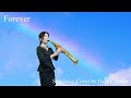 Forever / Soprani Saxophone Cover by Happy maker