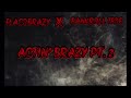 FlacoBrazy - ACTIN’ BRAZY PT.2 (Ft Bankroll TFOE)