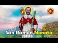 La Historia de SAN RAMÓN NONATO: el Santo que NO Iba a NACER