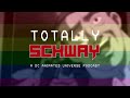 Totally Schway: Episode 26 - Pride Special