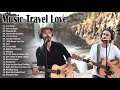 best of music travel love songs relaxing music❤️❤️❤️