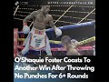 O’Shaquie Foster Barely Wins (Again) After Throwing No Punches For 6+ Rounds (Again)