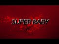 Super  Baby Trailer