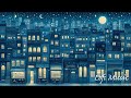 Lofi City Pop Jazz [ Work / Study ]